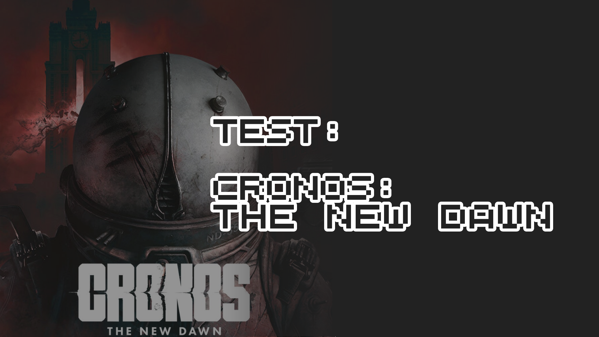 Test: Cronos: The New Dawn